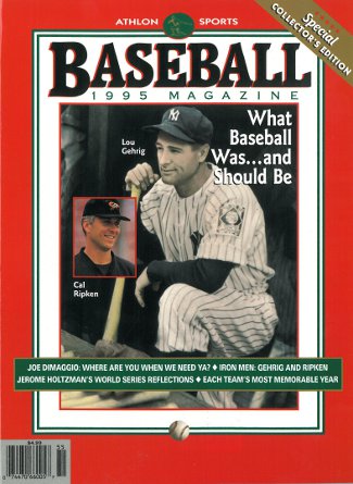 Cal Ripken, Jr (Orioles) & Lou Gehrig (Yankees) unsigned Athlon Sports 1995 MLB Baseball Special Collector's Edition Magazine