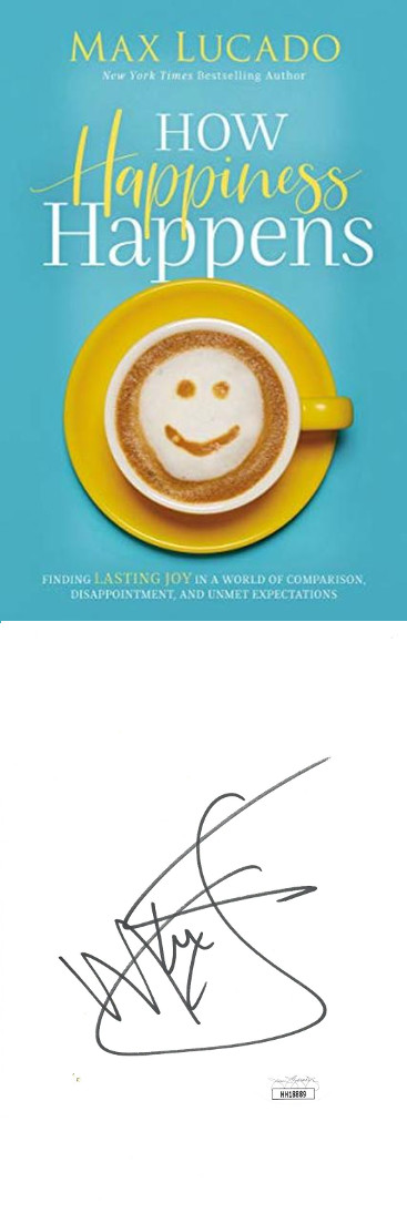 Max Lucado signed 2019 How Happiness Happens Hardcover Book- JSA