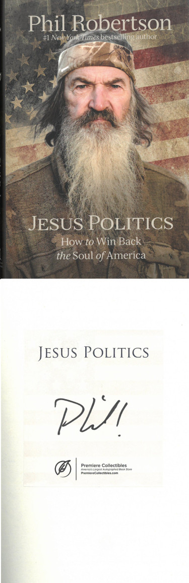 Phil Robertson signed 2020 Jesus Politics Hardcover Book (Duck Dynasty)