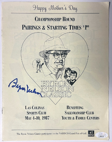 Byron Nelson signed 1987 Byron Nelson PGA Golf Classic Championship Round Pairings & Starting Times 6 Page Sheet/Program- JSA #E