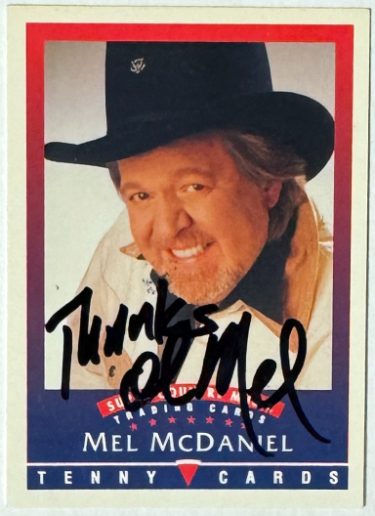 Mel McDaniel signed 1992 Tenny Cards On Card Auto w/ Thanks- COA