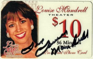 Louise Mandrell signed Louise Mandrell Theater $10 Pre-Paid Phone Card (Expired) w/ Love- COA