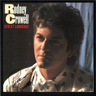 Rodney Crowell signed 1986 Street Language Album Cover/LP/Vinyl Record Custom Framing- JSA #GG08492