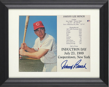 Johnny Bench signed Cincinnati Reds MLB Licensed Hall of Fame Induction Day 8x10 Photo/Card Custom Framing- Tuff Stuff COA (HOF/