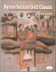 Byron Nelson signed 1979 Byron Nelson Golf Classic Program- JSA #EE63397