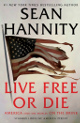 Sean Hannity signed 2021 Life Free or Die Book Hardcover Edition- COA