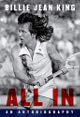 Billie Jean King signed 2021 All In: An Autobiography Hardcover Book- COA (Tennis #1/Federation Cup)
