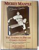 Mickey Mantle signed 1994 The American Dream Comes to Life Hardcover Book- COA/Auto Ticket/Photo/RARE