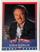 John Conlee signed 1992 Tenny Cards Super Country Music On Card Auto- COA